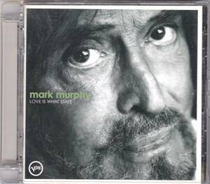 ☆MARK MURPHY(マーク・マーフィー)/Love Is What Stays◆2007年発表のLee Konitz＆Don Grusinも参加したレジェンドの超大名盤！◇廃盤レア