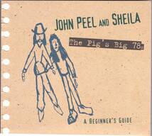 ☆JOHN PEEL(ジョン・ピール)and SHEILA:The Pig’s Big 78s A Beginner’s Guide◆名DJと奥さんの激レアな78回転レコードの傑作コンピ◇_画像1