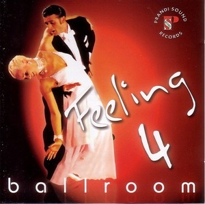 Feeling Ballroom 4 /Prandi 【社交ダンス音楽ＣＤ】♪N683
