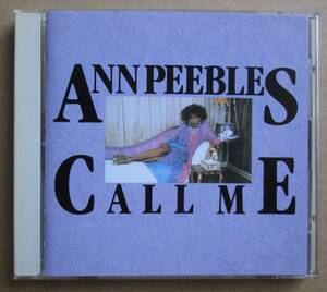 アン・ピーブルズ / コール・ミー　　Ann Peebles / Call Me 