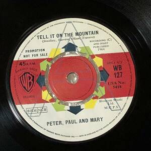 Peter, Paul And Mary / Tell It On The Mountain UK Orig Mono Promo 7' Single