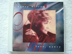 国内盤 / Nancy Wilson / Love, Nancy /「I Can't Make You Love Me」「 Major Harris / Love Won't Let Me Wait 」カバー収録 / 1991