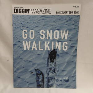 【古本】 DIGGIN Magazine スノーボード ジャーナル BackCountryGearBook GO SNOW WALKING 