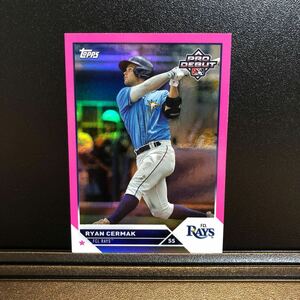 199枚限定 Ryan Cermak 2023 Topps Pro Debut #PD-1 Fuchsia Foil Parallel /199 Rays