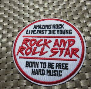 白赤（円形）◆新品ROCK AND ROLL STAR AMAZING ROCK　Live Fast Die Young: 刺繍ワッペン◆America　アメリカ　◎　音楽　ミュージック