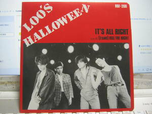 LOO'S HALLOOWEEN ルーズハロウィーン / IT'S ALL RIGHT 7“ R.B.F MOBS COBRA OUTO LAUGHIN' NOSE ZOUO 