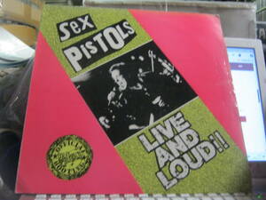 SEX PISTOLS セックスピストルズ / LIVE AND LOUD!! U.K.LP JOHNNY ROTTEN STEVE JONES CLASH DAMNED STRANGLERS BUZZCOCKS EATER ADVERTS