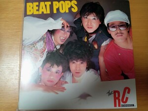 RC サクセション/ Beat Pops ビートポップス　LPレコード　中古盤 　BARCA