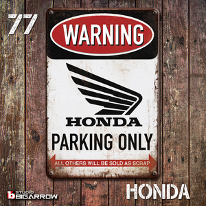 77 ブリキ看板 20×30㎝ HONDA PARKING ONLY ホンダ ガレージ スチール アンティーク アメリカンインテリア 世田谷ベース