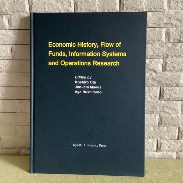 「Economic History, Flow of Funds, Information Systems and Operati