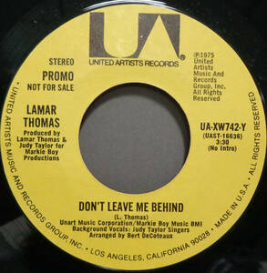 【SOUL 45】LAMAR THOMAS - DON'T LEAVE ME BEHIND / (STEREO) (s231112038)