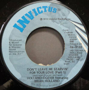 【SOUL 45】HOLLAND-DOZIER feat. BRIAN HOLLAND - DON'T LEAVE ME STARVIN FOR YOUR LOVE / PT.2 (s231116021)