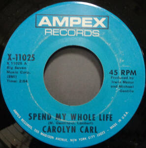 【SOUL 45】CAROLYN CARL - SPEND MY WHOLE LIFE / WHAT COULD BE WORSE (s231109016)