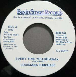 【SOUL 45】LOUISIANA PURCHASE - EVERY TIME YOU GO AWAY (s231113013) 