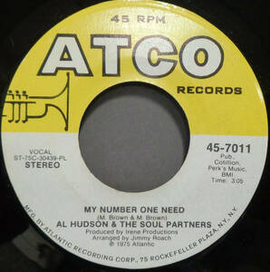 【SOUL 45】AL HUDSON & THE SOUL PARTNERS - MY NUMBER ONE NEED / ALONE SHE'S GONE (s231117040) 