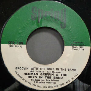 【SOUL 45】HERMAN GRIFFIN & THE BOYS IN THE BAND - GROOVIN WITH THE BOYS IN THE BAND / MUSIC GONNA ...(s231121024)
