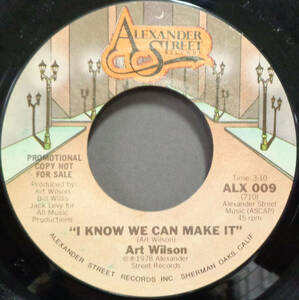 【SOUL 45】ART WILSON - I KNOW WE CAN MAKE IT / UNBELIEVABLE (s231123034) 