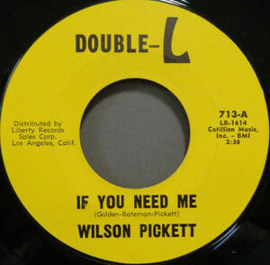 【SOUL 45】WILSON PICKETT - IF YOU NEED ME / BABY CALL ON ME (s231120019) 
