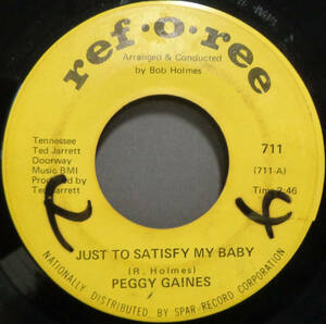 【SOUL 45】PEGGY GAINES - JUST TO SATISFY MY BABY / SWEET WAY OF LIVING (s231110023)