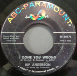 【SOUL 45】KIP ANDERSON - I DONE YOU WRONG / THAT'S WHEN THE CRYING BEGINS (s231120029) 