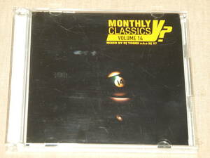 【希少】DJ YOSHII『MONTHLY CLASSICS Volume14（2ＣＤ）』83曲 帯あり Mixed By DJ YOSHII a.k.a DJ Y?