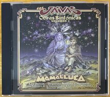 ◎LOS JAIVAS /Mamalluca. Obras Sinfnicas Volumen 1 (feat.Orch&混声合唱/Concept Album)※チリ盤CD【 COLUMBIA 2 490471 】1999年発売_画像1
