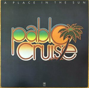 ●PABLO CRUISE / A Place In The Sun ( West Coast / AOR / Surf Music / 70's / Soft Rock ) ※アメリカ盤LP【 A&M SP-4625 】1977年発売