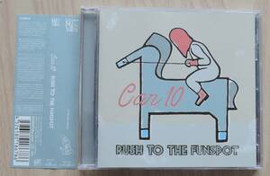 CD◇ CAR10 ◇ RUSH TO THE FUNSPOT ◇ 帯有り ◇