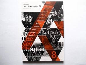 ◆Jazz The New Chapter 3 　ロバート・グラスパー｜スナ―キー・パピー｜ハイエイタス・カイヨーテ　(シンコー・ミュージックMOOK)