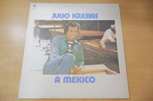 H2-215＜LP/蘭盤/美盤＞フリオ・イグレシアス Julio Iglesias / A Mexico