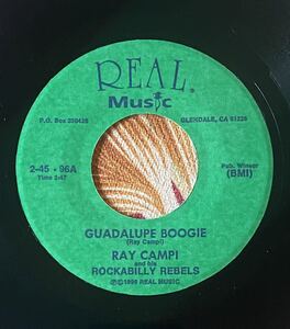 Ray Campi And His Rockabilly Rebels - Ray Campi With Tom Willett 7inch Guadalupe Boogie / I'm A Fool About Your Loving ロカビリー