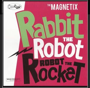 The Magnetix 新品CD Rabbit The Robot, Robot The Rocket .. 2016 Crazy Love Records サイコビリー ロカビリー