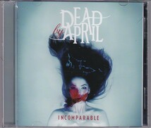 ★CD インコンパラブル INCOMPARABLE *デッド・バイ・エイプリル DEAD BY APRIL 対訳付き、高音質SHM-CD仕様_画像1