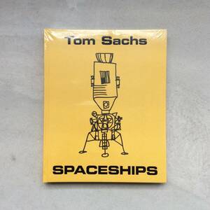 【未開封】Tom Sachs: SPACESHIPS トム・サックス 作品集（外箱付き）