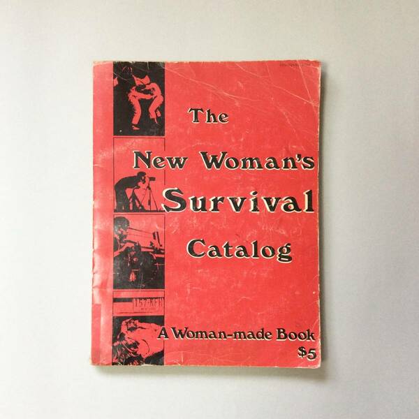 The New Woman's Survival Catalog 1973年版 / 女性のためのホールアースカタログ