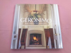 ★洋書 『 Geronimo: Fine Dining in Santa Fe 』