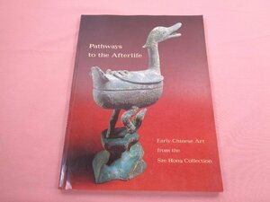 ★洋書 図録 『 Pathways to the Afterlife : Early Chinese Art 』 Denver Art Museum University of Hawaii Press