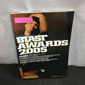 h-413 BLAST AWARDS 2005 feat. USHER / NELLY / ASHANTI/CHINGY/LIL' FLIP / OL' DIRTY BASTARD 2005年5月1日発行※8