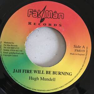 Hugh Mundell / Jah Fire Will Be Burning　[Fat Man - FM019]