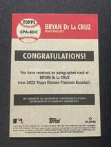 Bryan De La Cruz 2022 Topps Chrome Platinum AUTO サイン入りカード Rookie Card MLBカード_画像2