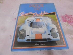 9K★／PORSCHE 917 Super Profile　洋書　