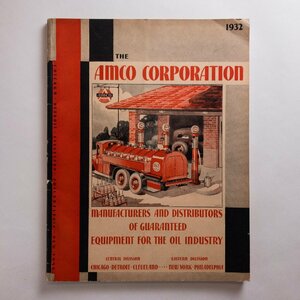 カタログ AMCO CORPORATION 1932 MANUFACTURERS AND DISTRIBUTORS OF GUARANTEED EQUIPMENT FOR THE OIL INDUSTRY