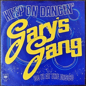 【Disco & Soul 7inch】Gary's Gang / Keep On Dancin' 