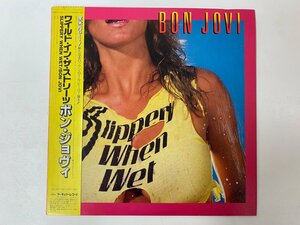 LP / BON JOVI / SLIPPERY WHEN WET/ワイルド・イン・ザ・ストリーツ / 帯付 [5368RQ]