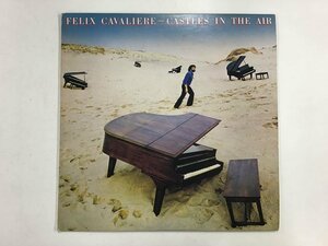 LP / FELIX CAVALIERE / CASTLES IN THE AIR [5618RQ]