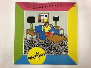 LP / Black Cats / Cream Soda Presents [5919RQ]