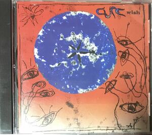 The Cure [Wish] Post Punk / New Wave / ネオサイケ / ネオアコ / ギターポップ / Robert Smith