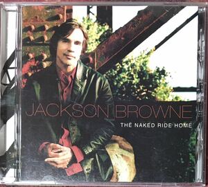 Jackson Browne[The Naked Ride Home](2002)ウエストコースト/シンガーソングライター/フォークロック/カントリーロック/ソフトロック