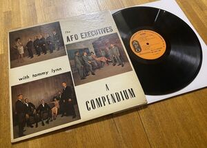 マニア垂涎 幻レーベルに残された鬼レア盤/‘63米A.F.O./ The A.F.O. Executives With Tammy Lynn [A Compendium]/Jazz/Soul/オルガンバー