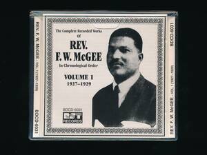 ☆REV.F.W.McGEE☆VOLUME 1 (1927-1929)☆The Complete Recorded Works In Chronological Order☆1992年☆RST RECORDS BDCD-6031☆